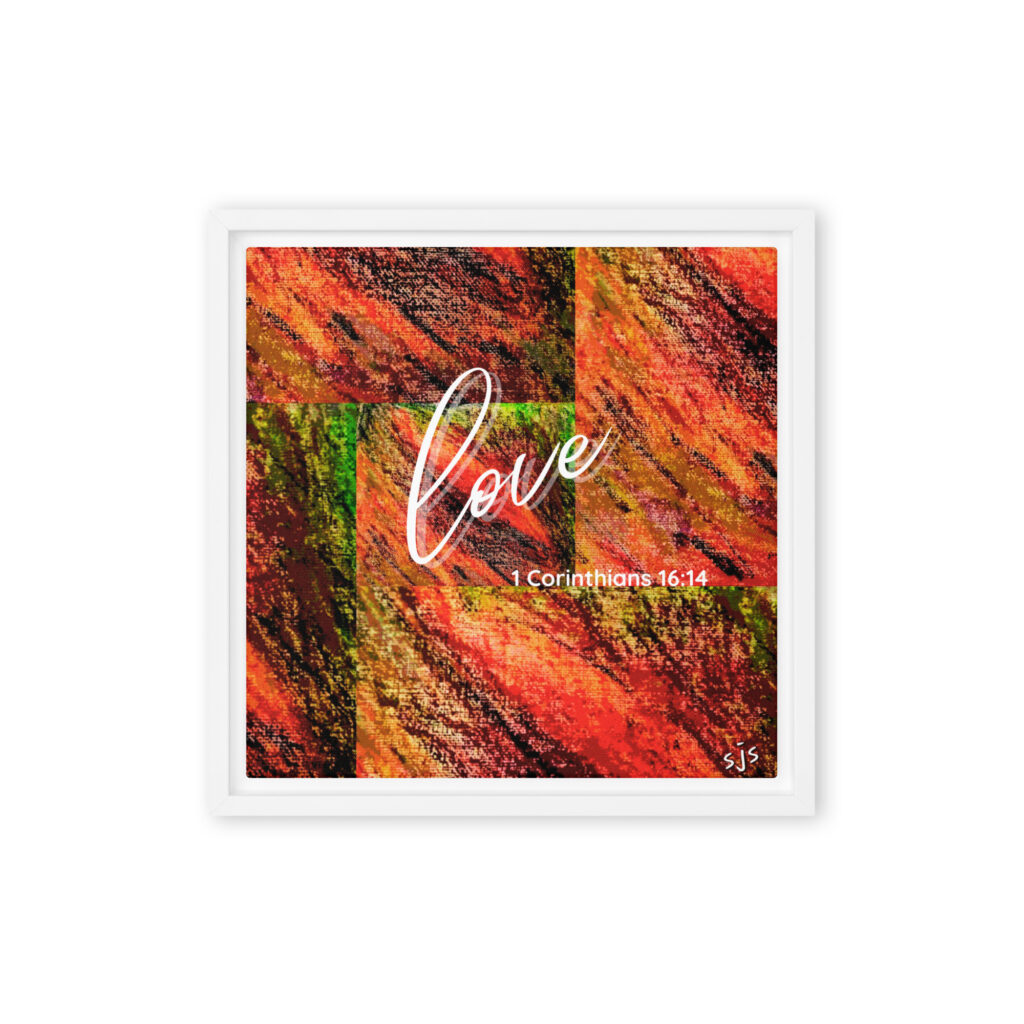 ZayinArt Word Love 1Cor16:14 - Framed canvas